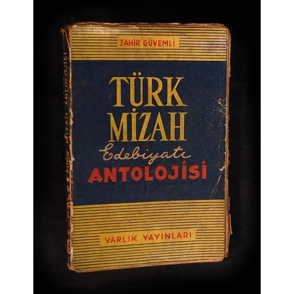 TÜRK MİZAH EDEBİYATI ANTOLOJİSİ (Manzum-Mensur), Zahir Güvemli, Şubat 1949, Varlık Yayınları, 180 sayfa, 12x17 cm...