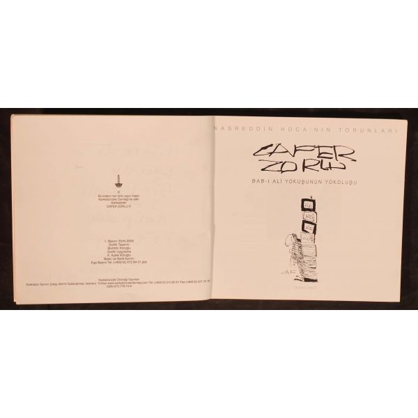 Nadreddin Hoca´nın Torunları: CAFER ZORLU (Bab-ı Ali Yokuşunun Yokuşu), Ekim 2005, Karikatürcüler Derneği Yayınları, 118 sayfa, 19x18 cm, İTHAFLI VE İMZALI...