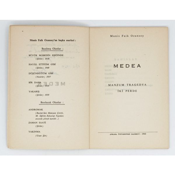 MEDEA (Manzum Tragedya - İki Perde), Munis Faik Ozansoy, 1963, Ankara Üniversitesi Basımevi, 45 sayfa, 11x17 cm...