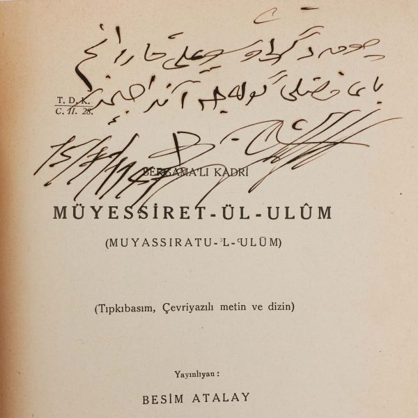 MÜYESSİRET-ÜL-ULUM, Bergamalı Kadri, (yayına hazırlayan: Besim Atalay, 1946, Türk Dil Kurumu Yayınları, 429 sayfa, 17x24 cm...