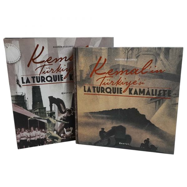 KEMAL´İN TÜRKİYE´Sİ: LA TURQUIE KAMALISTE, ed. Bülent Özükan, 2012, Boyut Yayınları, 380 sayfa, 34x49 cm...