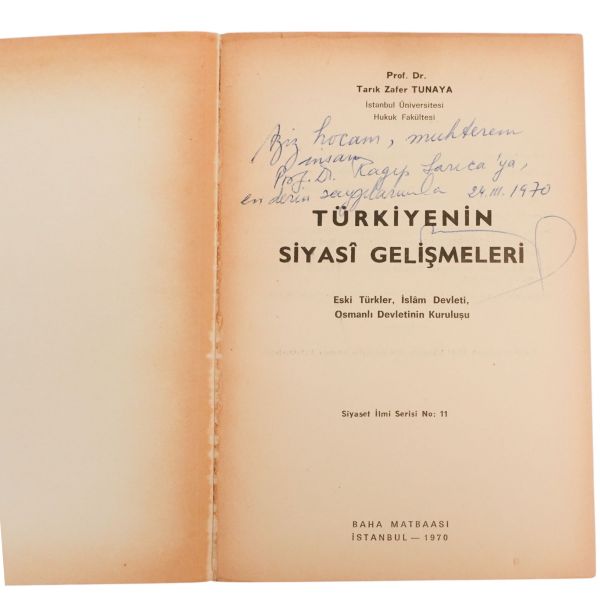 TÜRKİYENİN SİYASÎ GELİŞMELERİ (Eski Türkler, İslâm Devleti, Osmanlı Devletinin Kuruluşu), Tarık Zafer Tunaya, 1970, Baha Matbaası, 239 sayfa, 14x20 cm...