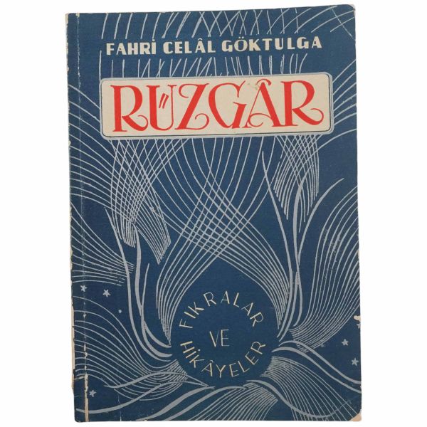 RÜZGAR, Fahri Celal Göktulga, 1955, Çelikcilt Matbaası, 126 sayfa, 14x20 cm....