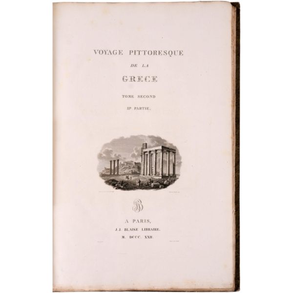 VOYAGE PITTORESQUE DE LA GRECE (6 bölüm, tam set), Auguste de Choiseul-Gouffier, 1782 / 1809 / 1822 (J. J. Blaise Libraire), A Paris, 36,5x55,5 cm...
