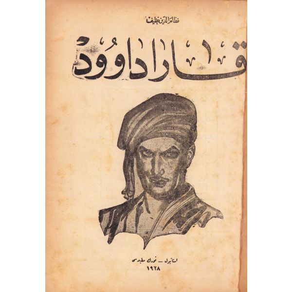 Osmanlıca Kara Davut - 1. cilt, Nizamettin Nazif, Türk Matbaası, İstanbul, 1928, resimli, 406 sayfa, 20x28 cm