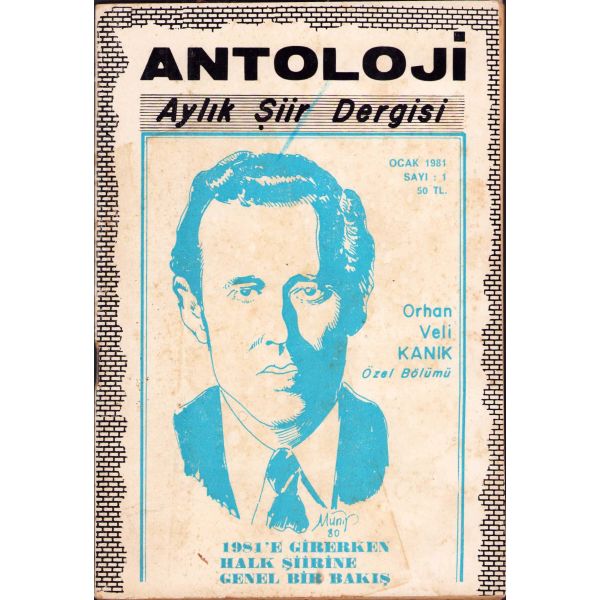 Antoloji - aylık şiir dergisi, Orhan Veli Kanık Özel Bölümü, 1. Sayı, 1981, 58 sayfa, 13x19 cm