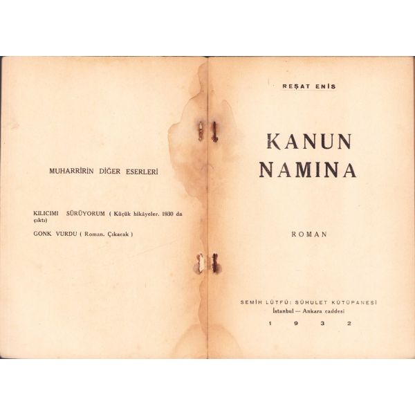 Kanun Namına - roman, Reşat Enis, İstanbul 1932, kapak yıpranmış, 198 sayfa, 13x19 cm
