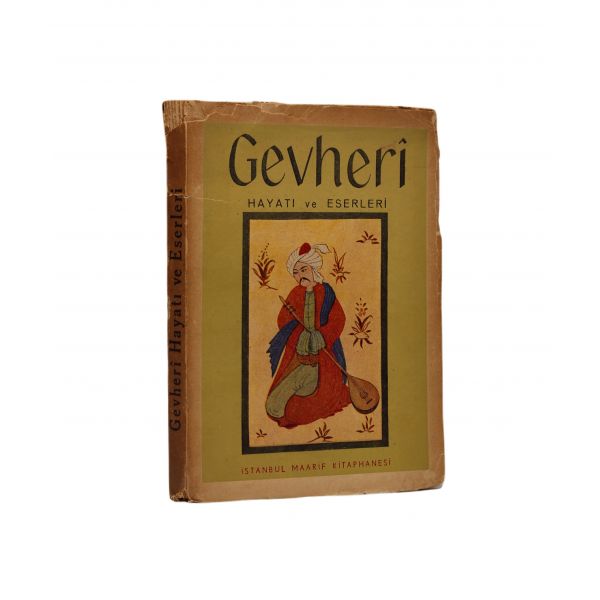 Gevheri Hayatı ve Eserleri, M. Halit Bayrı, İstanbul sayfa kenarları haliyle, 208 sayfa, 13x19 cm
