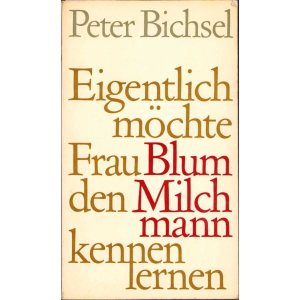 Almanca, Eigentlich Möchte Frau Blum den Mich mann kennen lernen, Peter Bichsel, 1964, 48 sayfa
