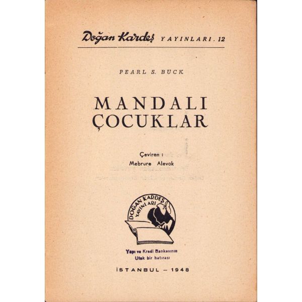 Mandalı Çocuklar, Pearl S. Buck, Çeviren Mebrure Alevok, 1948, 30 sayfa